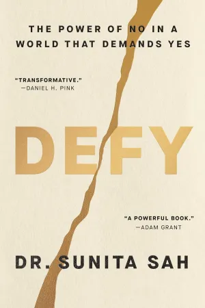 Defy: The Power of No in a World That Demands Yes Hardcover  January 14, 2025